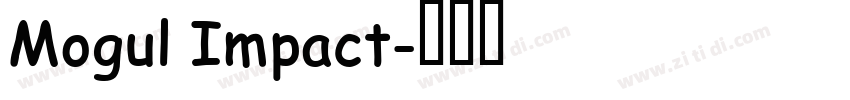 Mogul Impact字体转换